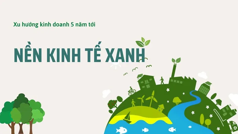 Kinh doanh xanh và sản phẩm thân thiện môi trường